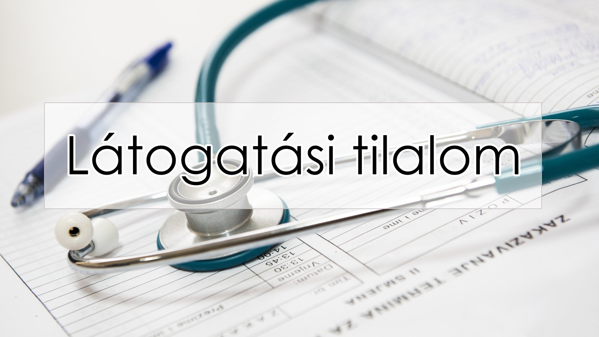 Értesítés látogatási tilalomról (Archív)