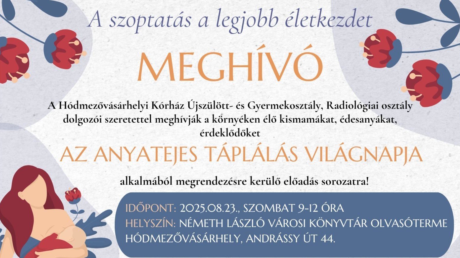 Meghívó az anyatejes táplálás világnapja alkalmából megrendezésre kerülő előadássorozatra