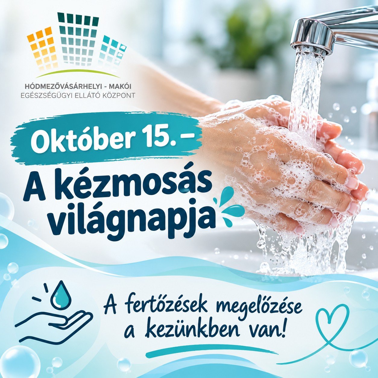 Október 15. – A kézmosás világnapja: egy egyszerű mozdulat, amely életeket menthet